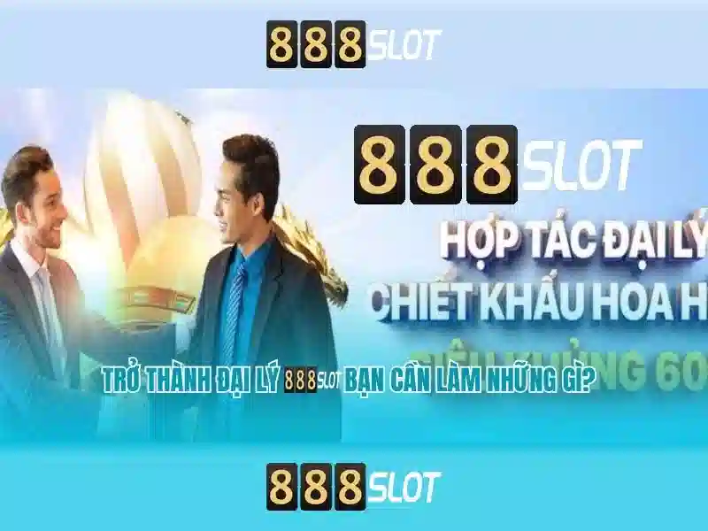 Đại Lý 888slot