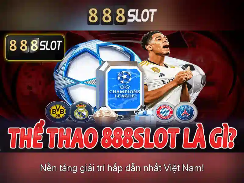 Trải nghiệm game 888 Slot